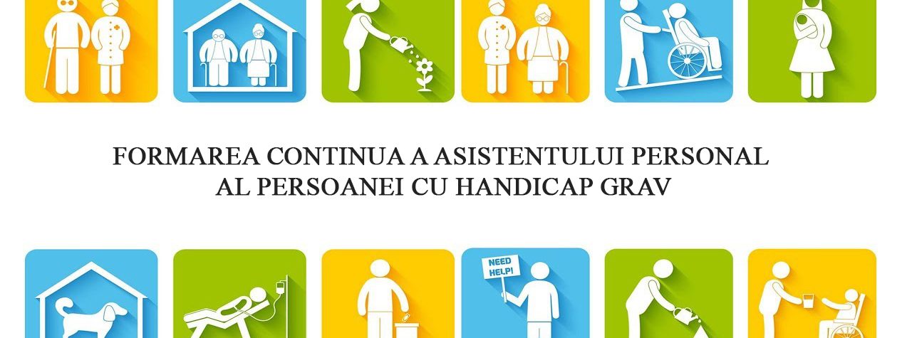 Formare Asistenți Personali ai Persoanei cu Handicap Grav